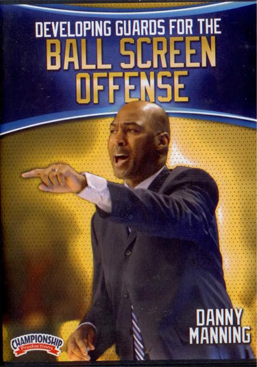 Developing Guards For The Ball Screen Offense by Danny Manning Instructional Basketball Coaching Video
